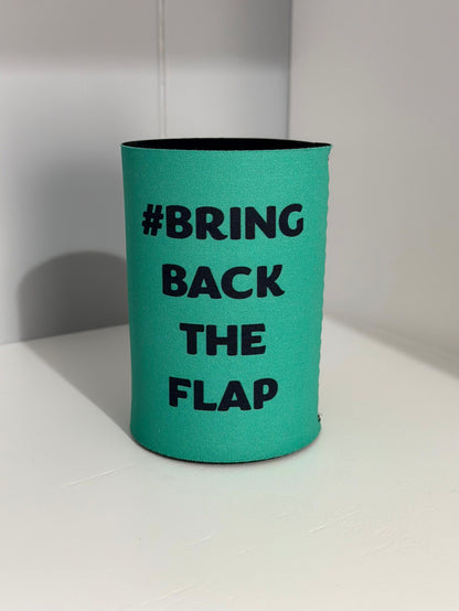 '#BRINGBACKTHEFLAP' stubby holder